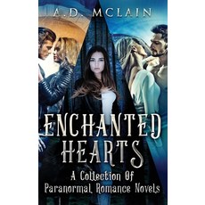 (영문도서) Enchanted Hearts: A Collection Of Paranormal Romance Novels Hardcover, Next Chapter, English, 9784824177490