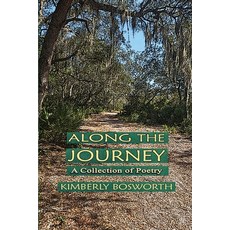 (영문도서)Along the Journey: A Collection of Poetry Paperback, Chb Media, English, 9798994837610