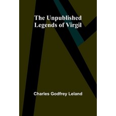 (영문도서) The Unpublished Legends of Virgil Paperback, Alpha Edition, English, 9789362519078