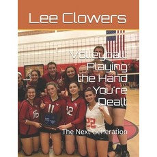 (英文圖書)Volleyball: Playing the Hand You're Dealt: The Next Generation 平裝版, Independently Published, 英文, 平裝本