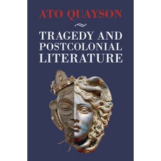 Tragedy and Postcolonial Literature Hardcover, Cambridge University Press, English, 9781108830980