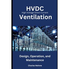 (영문도서) HVDC Ventilation: Design Operation and Maintenance Paperback, Independently Published, English, 9798879114676