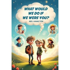(英文圖書)What Would We Do If We Were You 平裝版, B N Publishers, English