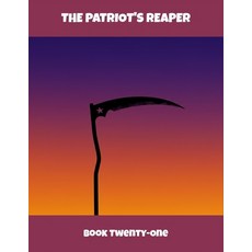 (영문도서)The Patriot'S Reaper: Book Twenty-One Paperback, Independently Published, English, 9798264202803