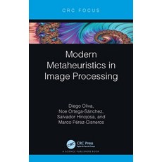 (영문도서) Modern Metaheuristics in Image Processing Paperback, CRC Press, English, 9781032024738