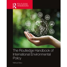 (영문도서)The Routledge Handbook of International Environmental Policy Paperback, Routledge India, English, 9781032576961