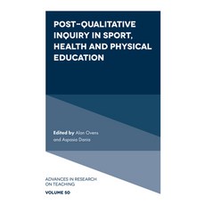 (外文書)Post-Qualitative Inquiry in Sport Health and Physical Education Hardcover, Emerald Publishing Limited, English