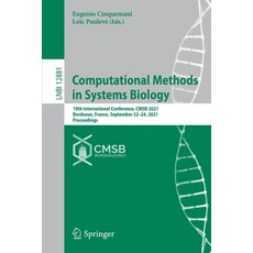 (영문도서) Computational Methods in Systems Biology: 19th International Conference Cmsb 2021 Bordeaux ... Paperback, Springer, English, 9783030856328