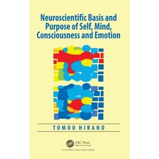 (英文圖書)Neuroscientific Basis and Purpose of Self Mind Consciousness and Emotion 精裝版, CRC Press, English, Hardcover