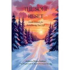 (外文書)The Soft Reset: Gentle Rituals for Rebalancing Your Life Paperback, Independently Published, English