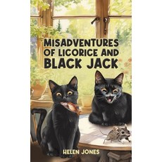(영문도서)Misadventures of Licorice and Black Jack Paperback, Austin Macauley, English, 9798897890033