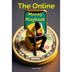 (영문도서) The Online Money Playbook: Mastering Advanced Online Money-Making Techniques Paperback, Independently Published, English, 9798852641502