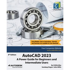 (영문도서) AutoCAD 2023: A Power Guide for Beginners and Intermediate Users Paperback, Cadartifex, English, 9798201080976