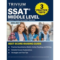 (영문도서)SSAT Middle Level Prep Book 2026-2027: 3 Practice Tests and SSAT Study Guide Paperback, Trivium Test Prep, English, 9781637989098