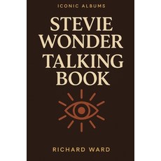 (영문도서)Iconic Albums - Stevie Wonder - Talking Book Paperback, Independently Published, English, 9798267079082