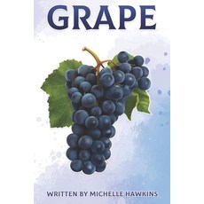Grape: Fun Facts on Fruits and Vegetables 49 Paperback, Independently Published, English, 9798578141508