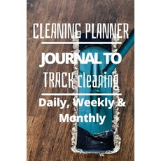 (영문도서) Daily Weekly and Monthly Cleaning Planner Paperback, Pick Me Read Me Press, English, 9781956259421