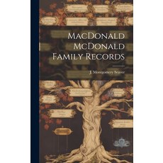 (영문도서) MacDonald McDonald Family Records Hardcover, Hassell Street Press, English, 9781019356234