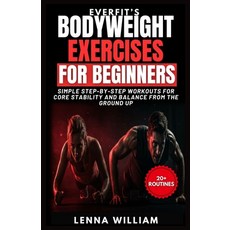 (英文圖書)EverFit's Bodyweight Exercises for Beginners: Simple Step-by-Step Workouts for C... 平裝版, Independently Published, 英文