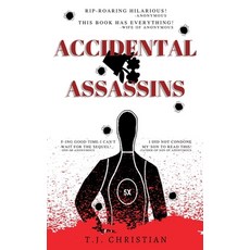 (영문도서) Accidental Assassins Paperback, Independently Published, English, 9798390041208