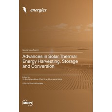 (영문도서)Advances in Solar Thermal Energy Harvesting Storage and Conversion Hardcover, Mdpi AG, English, 9783725842537
