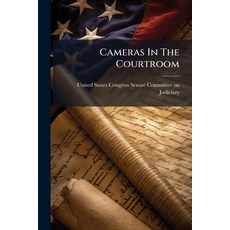 (영문도서)Cameras In The Courtroom Paperback, Hutson Street Press, English, 9781024276893
