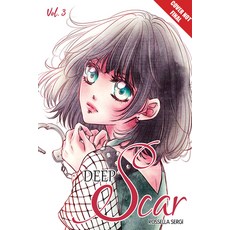 Deep Scar Volume 3 Volume 3 Paperback, International Women of Manga, English, 9781427861559