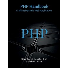 (영문도서) PHP Handbook: Crafting Dynamic Web Application Paperback, Notion Press, English, 9798894154534