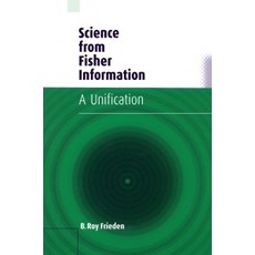Science from Fisher Information, Cambridge University Press