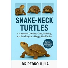 (英文圖書)Snake Neck Turtles: A Complete Guide to Care Training and Bonding for a Happy ... 平裝版, Independently Published, 英文