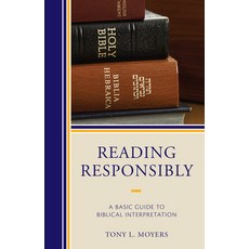 (영문도서) Reading Responsibly: A Basic Guide to Biblical Interpretation Paperback, University Press of America, English, 9780761867173