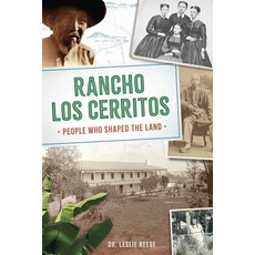 (영문도서)Rancho Los Cerritos: People Who Shaped the Land Hardcover, History Press, English, 9781540299758