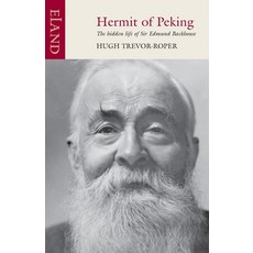 (英文圖書)Hermit of Peking: The hidden life of Sir Edmund Backhouse 平裝版, Eland Publishing, 英文