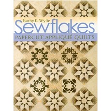 (영문도서)Sewflakes: Papercut-Appliqué Quilts [With Patterns] Paperback, C&T Publishing, English, 9781571204950
