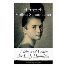 (영문도서) Liebe und Leben der Lady Hamilton Paperback, E-Artnow, English, 9788027316090