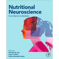 (영문도서)Nutritional Neuroscience: From Bench to Bedside Paperback, Academic Press, English, 9780443338410