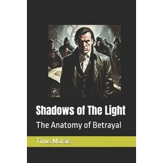 (英文圖書)Shadows of The Light: The Anatomy of Betrayal 平裝版, Independently Published, 英文