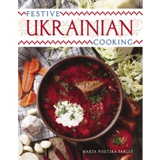 (영문도서) Festive Ukrainian Cooking Paperback, University of Pittsburgh Press, English, 9780822966784