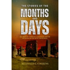 (영문도서) The Stories of the Months and Days Paperback, Lulu.com, English, 9781678111489