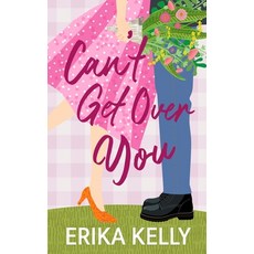 (영문도서)Can't Get Over You (Alternate Special Edition Cover): A Calamity Falls Small Tow... Paperback, Ek Publishing II LLC, English, 9781955462488