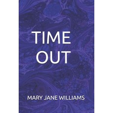 (영문도서) Time Out Paperback, Createspace Independent Pub..., English, 9781717512970