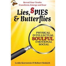 (영문도서)Lies SPIES & Butterflies: Reveal Your Truths Transform Emerge and Soar Paperback, Palmetto Publishing, English, 9798822937369