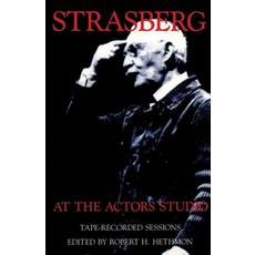 (영문도서) Strasberg at the Actors Studio: Tape-Recorded Sessions Paperback, Theatre Communications Group, English, 9781559360227