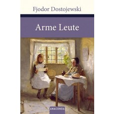 Arme Leute, Dostojewski, Fjodor(저), Anaconda Verlag