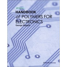 (영문도서)Handbook of Polymers for Electronics Hardcover, Chemtec Publishing, English, 9781774670866