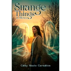 (영문도서)Strange Things: In Silence Paperback, Book Writing Pioneer, English, 9781968260972