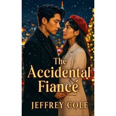 (영문도서)The Accidental Fiancé: A Heartwarming K-Drama Christmas Romance About a Contract... Paperback, Independently Published, English, 9798270192426