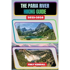 (英文圖書)Paria River Trail Hiking Guide 2025-2026 平裝版, Independently Published, 英文