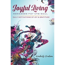 Living Joyful Paperback, Independently Published, English, 9798739701022