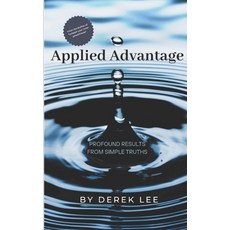 (英文圖書)Applied Advantage: Profound Results from Simple Truths 平裝版, Independently Published, 英文